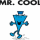 Mr cool
